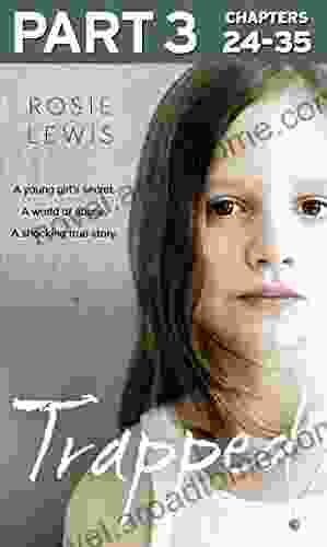 Trapped: Part 3 Of 3 Rosie Lewis