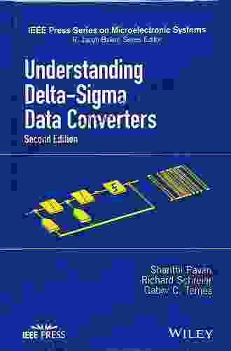 Understanding Delta Sigma Data Converters (IEEE Press on Microelectronic Systems)