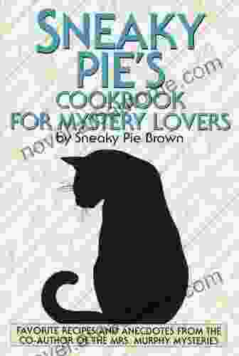 Sneaky Pie s Cookbook for Mystery Lovers (Mrs Murphy)