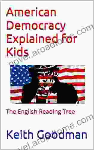 American Democracy Explained For Kids: The English Reading Tree