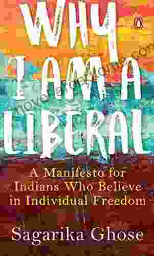 Why I Am A Liberal: A Manifesto For Indians Who Believe In Individual Freedom