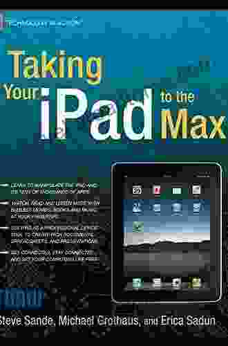 Taking Your IPad 2 To The Max (Technology In Action)