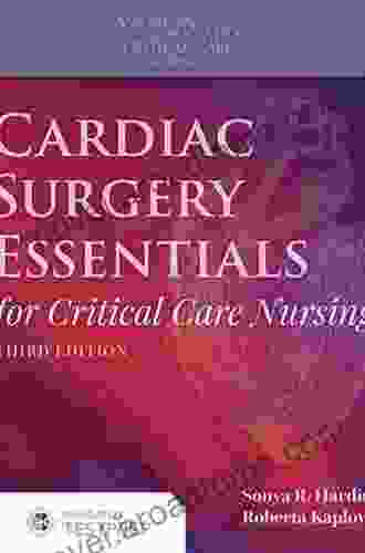 Cardiac Surgery Essentials For Critical Care Nursing (Hardin Cardiac Surgery Essentials For Critical Care Nursing)