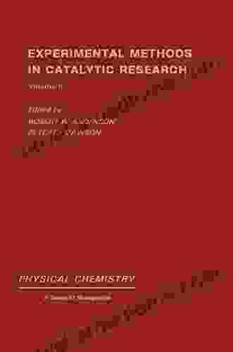Experimental Methods in Catalytic Research: Preparation and Examination of Practical Catalysts (Physical chemistry a of monographs)