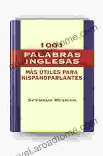 1001 Palabras Inglesas Mas Utiles para Hispanoparlantes (Dover Language Guides Spanish)