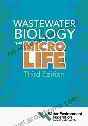 Wastewater Biology: The Microlife Third Edition