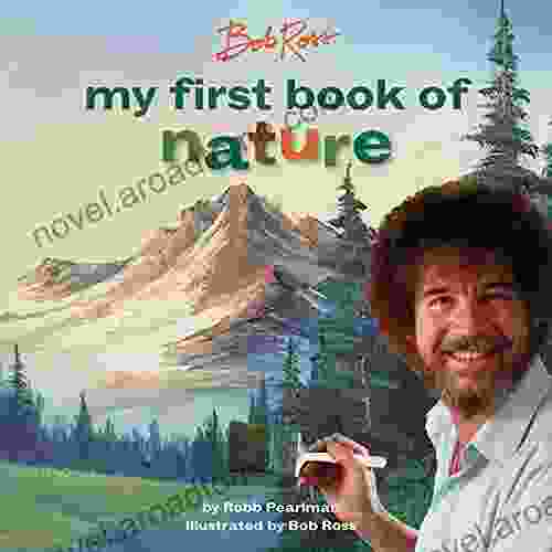 Bob Ross: My First Of Nature (My First Bob Ross Books)