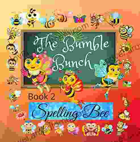 The Bumble Bunch: Spelling Bee Early Reader Level 1: 2