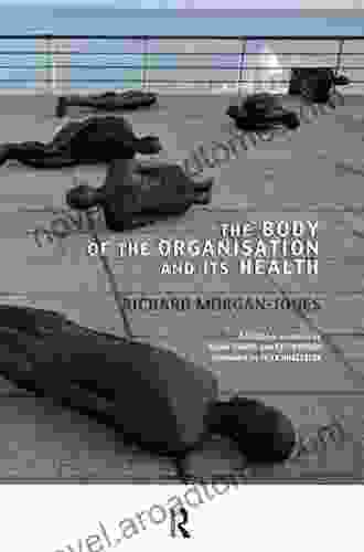 The Body of the Organisation and its Health