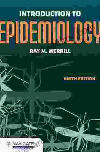 Introduction To Epidemiology Ray M Merrill