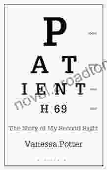 Patient H69: The Story Of My Second Sight (Bloomsbury Sigma)