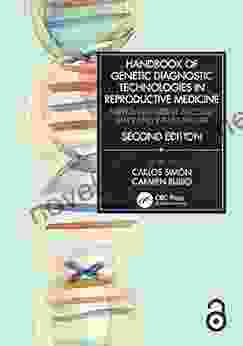 Handbook Of Genetic Diagnostic Technologies In Reproductive Medicine: Improving Patient Success Rates And Infant Health
