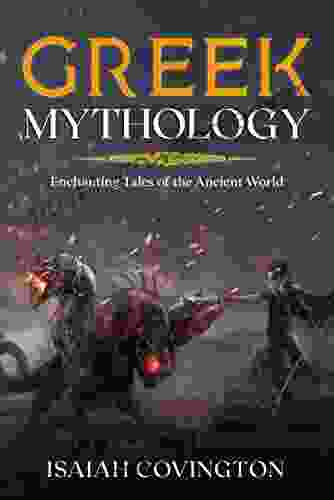 Greek Mythology: Enchanting Tales Of The Ancient World