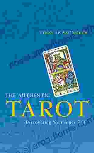 The Authentic Tarot: Discovering Your Inner Self