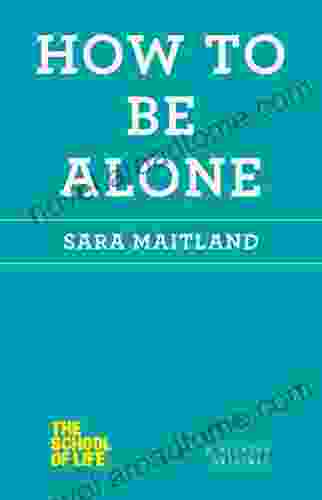 How To Be Alone (The School Of Life)