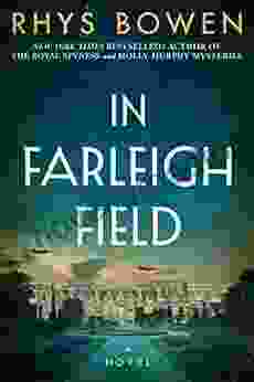 In Farleigh Field: A Novel of World War II