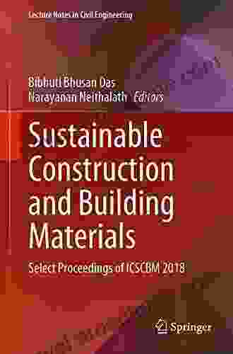 Sustainable Construction And Building Materials: Select Proceedings Of ICSCBM 2024 (Lecture Notes In Civil Engineering 25)