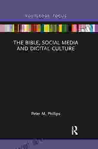 The Bible Social Media And Digital Culture (Routledge Focus On Religion)