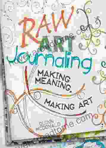 Raw Art Journaling Quinn McDonald