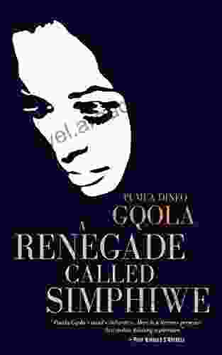 A Renegade Called Simphiwe Pumla Dineo Gqola