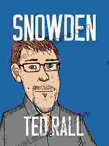 Snowden Ted Rall