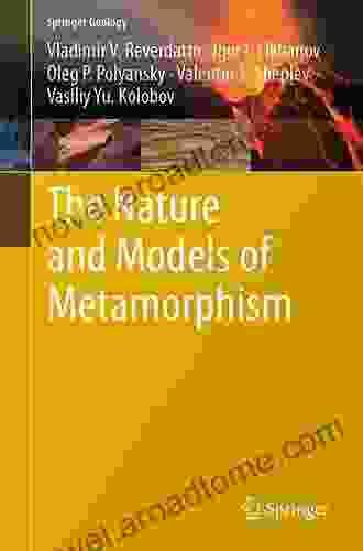 The Nature and Models of Metamorphism (Springer Geology)