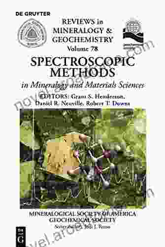 Spectroscopic Methods in Mineralogy and Material Sciences (Reviews in Mineralogy Geochemistry 78)