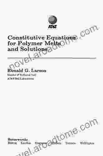 Constitutive Equations For Polymer Melts And Solutions: Butterworths In Chemical Engineering (Butterworth S In Chemical Engineering)