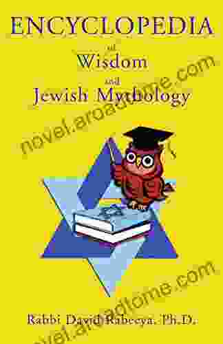 Encyclopedia Of Wisdom And Jewish Mythology