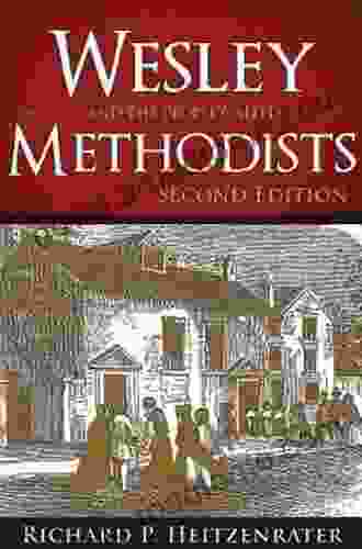 Wesley And The People Called Methodists: Second Edition