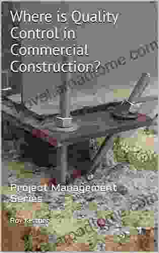 Where is Quality Control in Commercial Construction?: Project Management