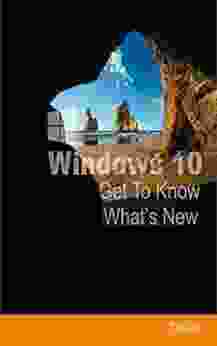 Windows 10 Get To Know What s New