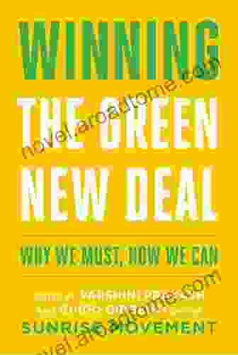 Winning the Green New Deal: Why We Must How We Can