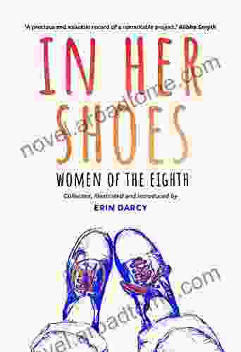 In Her Shoes: Women Of The Eighth: A Memoir And Anthology